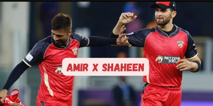 Amir and shaheen in same team