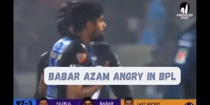 Babar Azam Angry in BPL