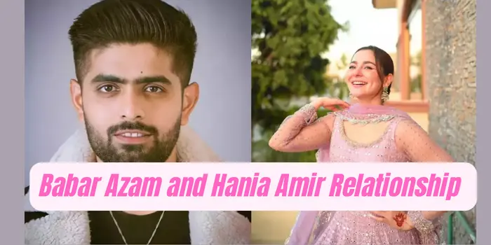 Babar Azam and Hania Amir Relationship 