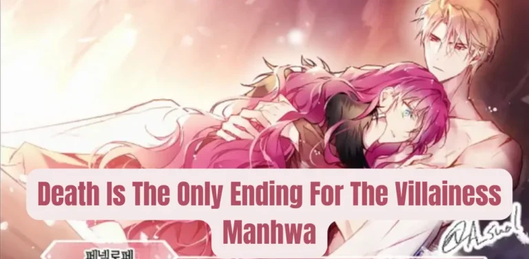 Death Is The Only Ending For The Villainess Manhwa