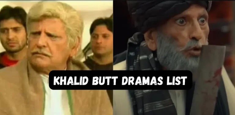Khalid Butt Dramas List