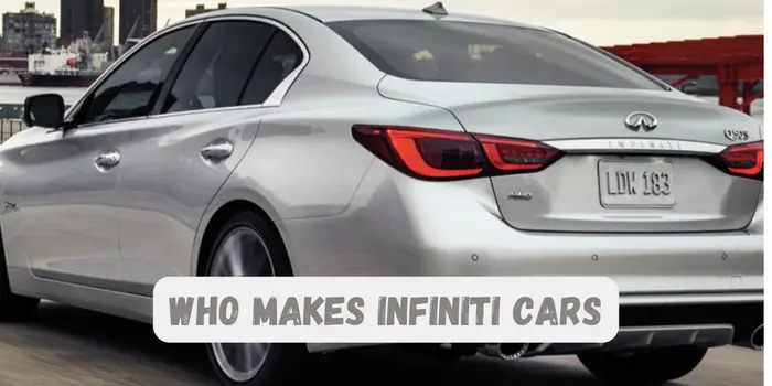 Who Makes Infiniti Cars