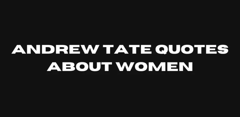Andrew Tate Quotes About Women
