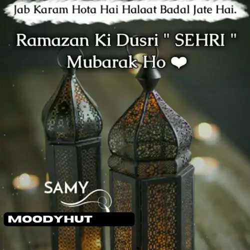 Ramzan Ki Dusri Sehri Mubarak Ho